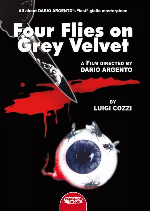 Cover of the book Four flies on grey velvet by Luigi Cozzi, Profondo Rosso
