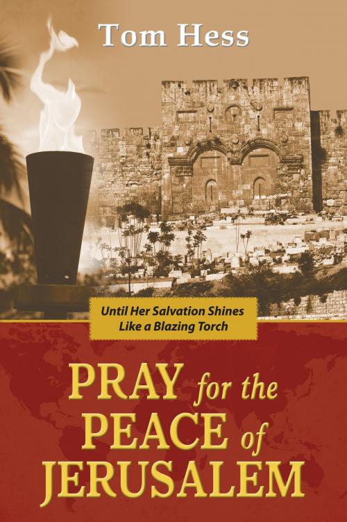 Cover of the book Pray for the Peace of Jerusalem by Tom Hess, Evangelista Media srl