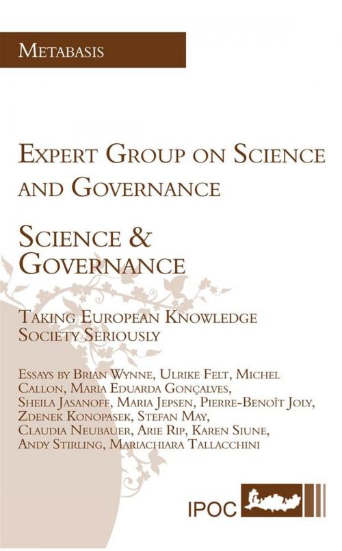 Cover of the book Science & Governance - Taking European Knowledge Society Seriously by Various, IPOC Italian Path of Culture