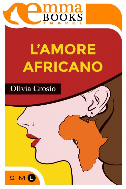 Cover of the book L'amore africano by Olivia Crosio, Emma Books