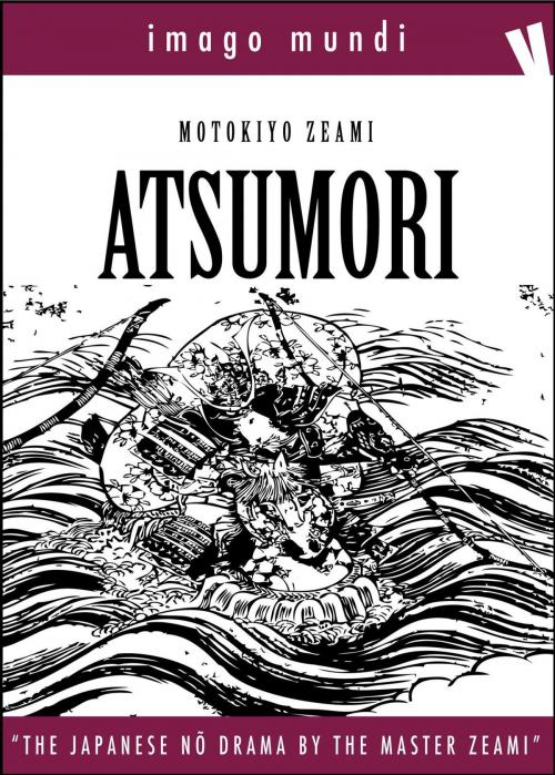 Cover of the book Atsumori by Zeami Motokiyo, Volume Edizioni s.r.l.
