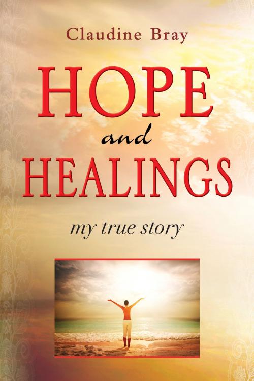 Cover of the book Hope and Healings by Claudine Bray, Evangelista Media srl