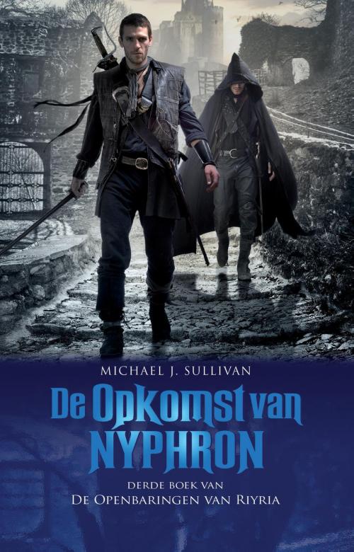 Cover of the book De opkomst van Riyria by Michael J. Sullivan, Luitingh-Sijthoff B.V., Uitgeverij