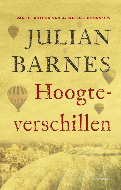 Cover of the book Hoogteverschillen by Julian Barnes, Atlas Contact, Uitgeverij