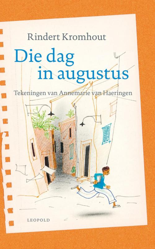 Cover of the book Die dag in augustus by Rindert Kromhout, WPG Kindermedia