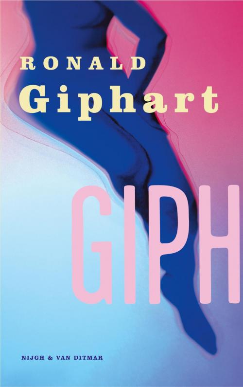 Cover of the book Giph by Ronald Giphart, Singel Uitgeverijen