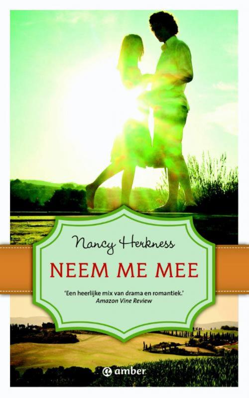 Cover of the book Neem me mee by Nancy Herkness, Bruna Uitgevers B.V., A.W.