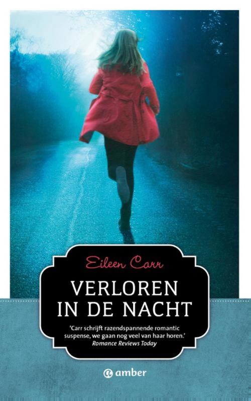 Cover of the book Verloren in de nacht by Eileen Carr, Bruna Uitgevers B.V., A.W.