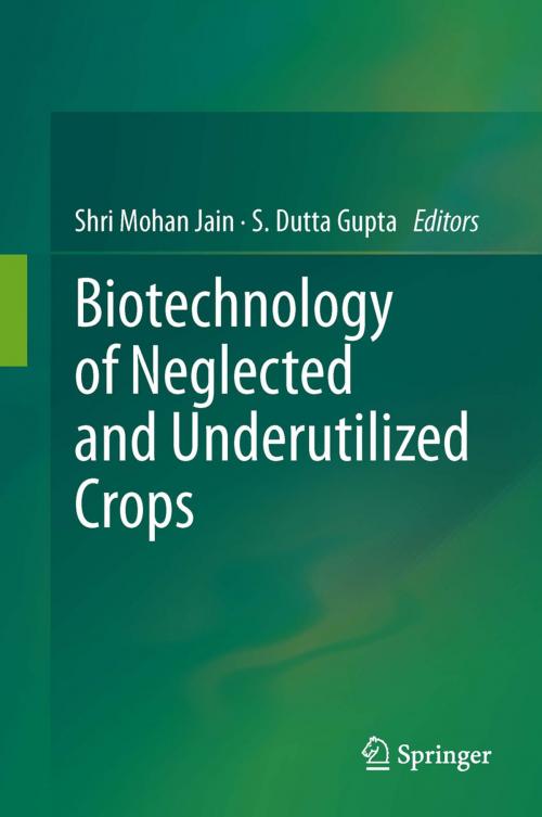 Cover of the book Biotechnology of Neglected and Underutilized Crops by , Springer Netherlands