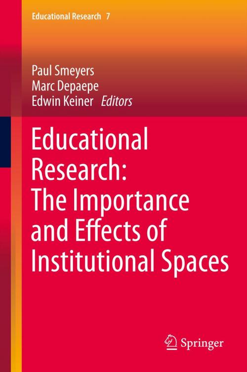 Cover of the book Educational Research: The Importance and Effects of Institutional Spaces by , Springer Netherlands