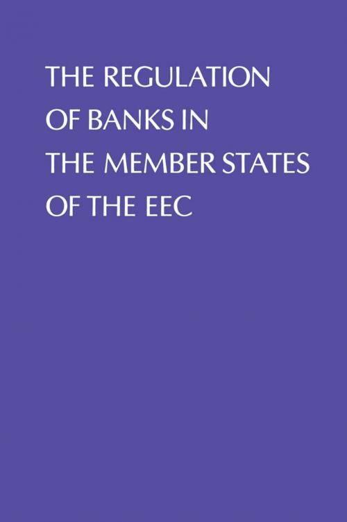 Cover of the book Regulation of Banks in the Member States of the EEC by , Springer Netherlands