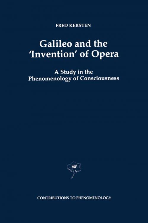 Cover of the book Galileo and the ‘Invention’ of Opera by F. Kersten, Springer Netherlands
