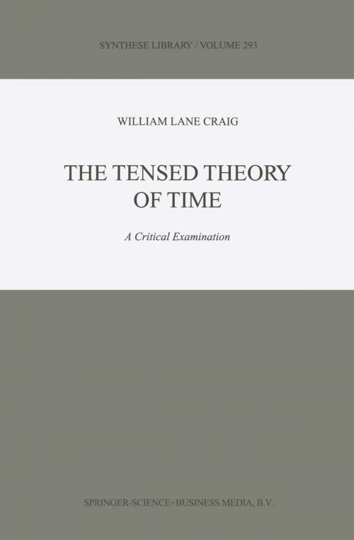 Cover of the book The Tensed Theory of Time by W.L. Craig, Springer Netherlands