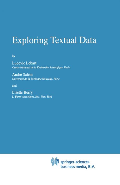 Cover of the book Exploring Textual Data by Ludovic Lebart, A. Salem, L. Berry, Springer Netherlands