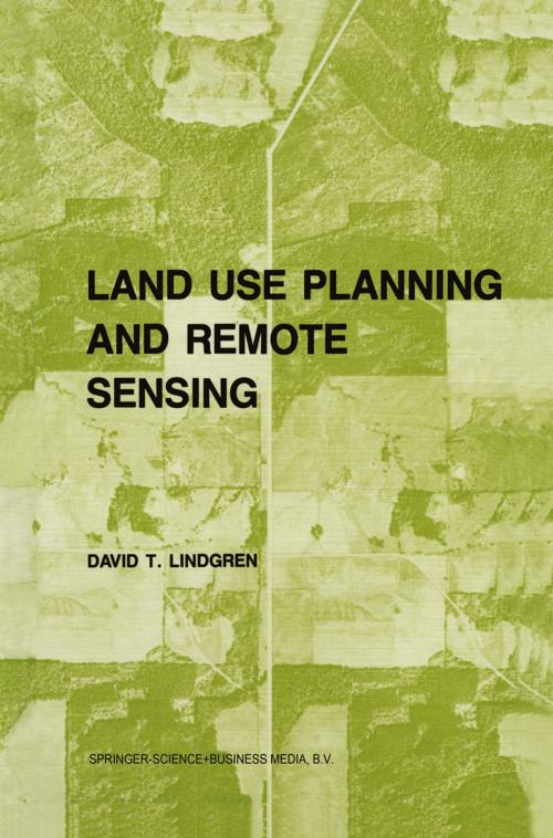 Cover of the book Land use planning and remote sensing by D. Lindgren, Springer Netherlands