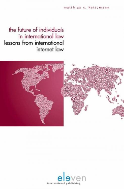 Cover of the book The future of individuals in international law by Matthias C. Ketteman, Boom uitgevers Den Haag