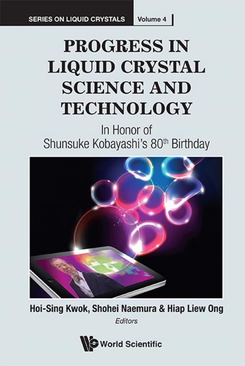 Cover of the book Progress in Liquid Crystal Science and Technology by Hoi-Sing Kwok, Shohei Naemura, Hiap Liew Ong, World Scientific Publishing Company