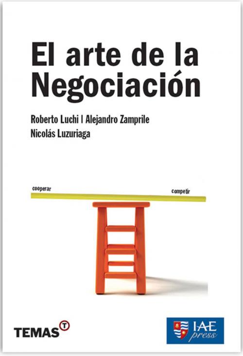 Cover of the book El arte de la negociación by Nicolás Luzuriaga, Roberto Luchi, Temas