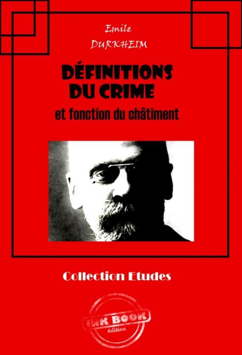 Cover of the book Définitions du crime et fonction du châtiment by Emile Durkheim, Ink book