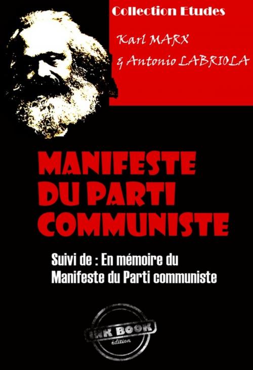 Cover of the book Manifeste du Parti communiste suivi de En mémoire du Manifeste du Parti communiste by Antonio Labriola, Karl Marx, Ink book