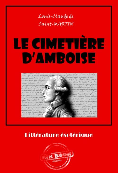 Cover of the book Le cimetière d'Amboise by Louis-Claude De Saint-Martin, Ink book