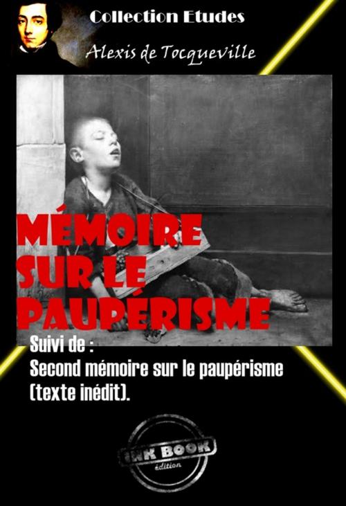 Cover of the book Mémoire sur le paupérisme Suivi de : Second mémoire sur le paupérisme (texte inédit). by Alexis de  Tocqueville, Ink book