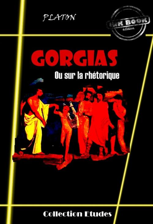 Cover of the book Gorgias - ou sur la rhétorique by Platon, Ink book