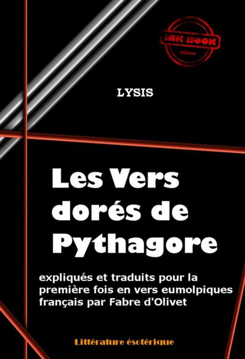 Cover of the book Les vers dorés de Pythagore expliqués et traduits en vers eumolpiques français par Fabre d'Olivet by . Lysis, Ink book