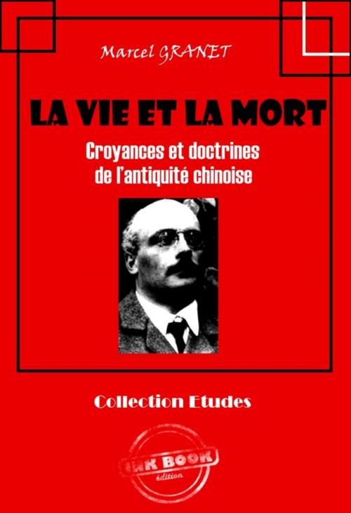 Cover of the book La vie et la mort by Marcel Granet, Ink book