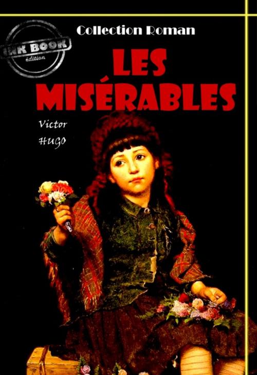 Cover of the book Les misérables (Tome I, II, III, IV & V) by Victor Hugo, Ink book