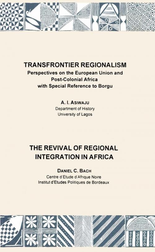 Cover of the book Transfrontier Regionalism. The Revival of Regional Integration in Africa by A.I. Asiwaju, Daniel C. Bach, IFRA-Nigeria