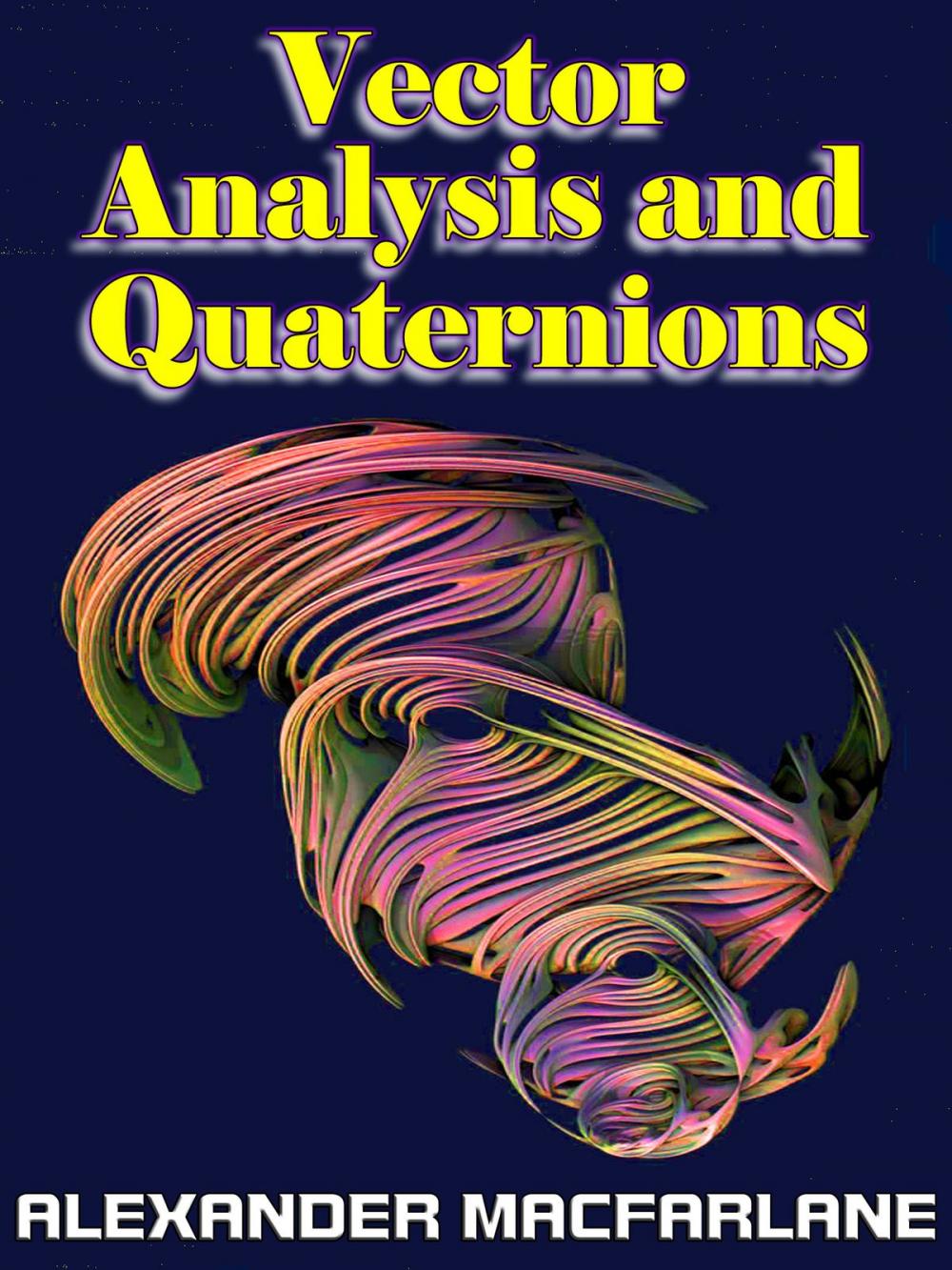 Big bigCover of Vector Analysis and Quaternions