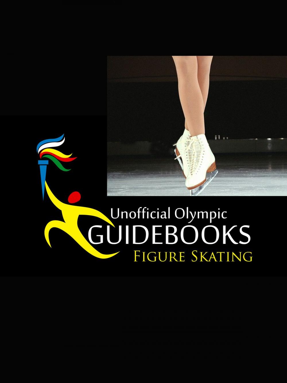 Big bigCover of Unofficial Olympic Guidebook - Figure Skating