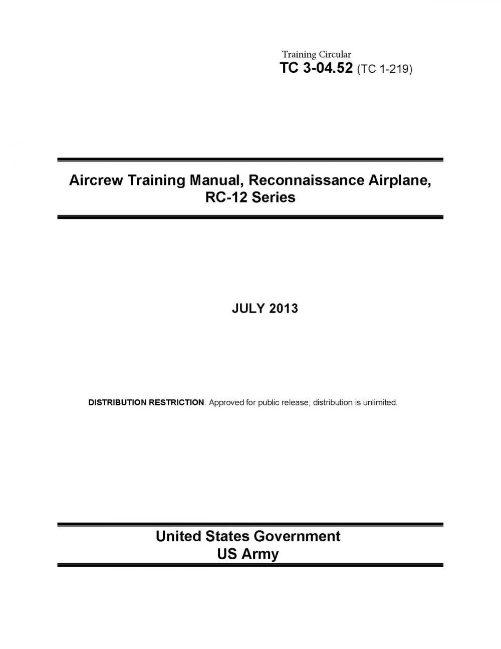 Big bigCover of Training Circular TC 3-04.52 (TC 1-219) Aircrew Training Manual, Reconnaissance Airplane, RC-12 Series July 2013