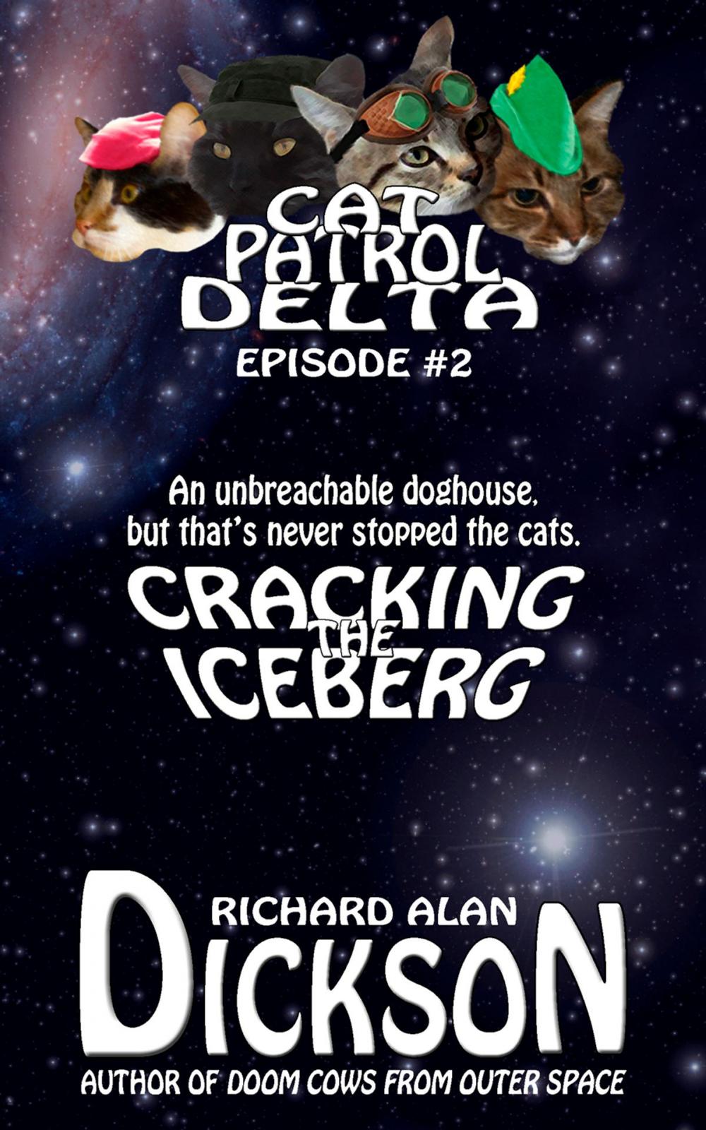 Big bigCover of Cat Patrol Delta, Episode #2: Cracking the Iceberg