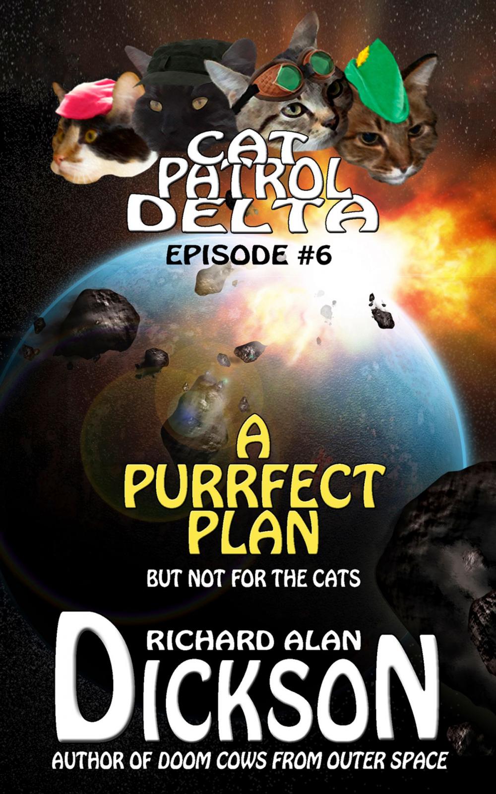Big bigCover of Cat Patrol Delta, Episode #6: A Purrfect Plan