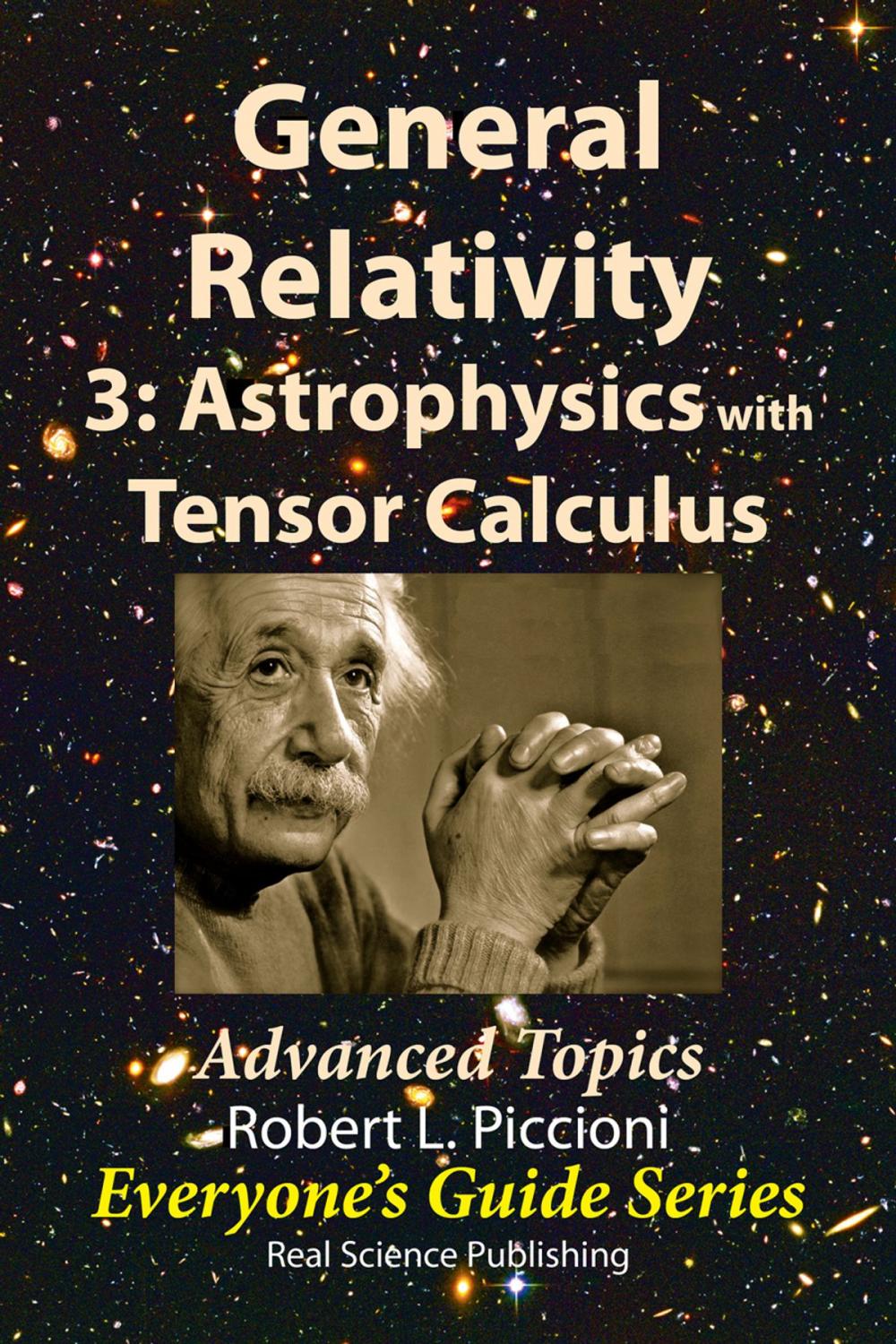 Big bigCover of General Relativity 3: Astrophysics with Tensor Calculus