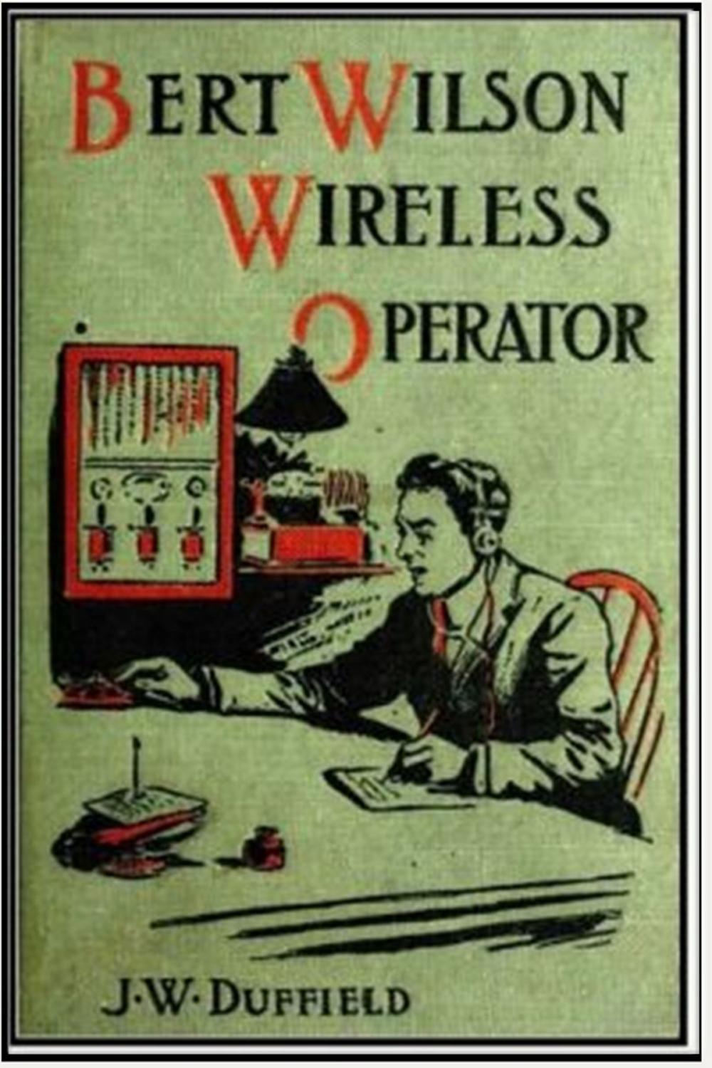 Big bigCover of Bert Wilson, Wireless Operator