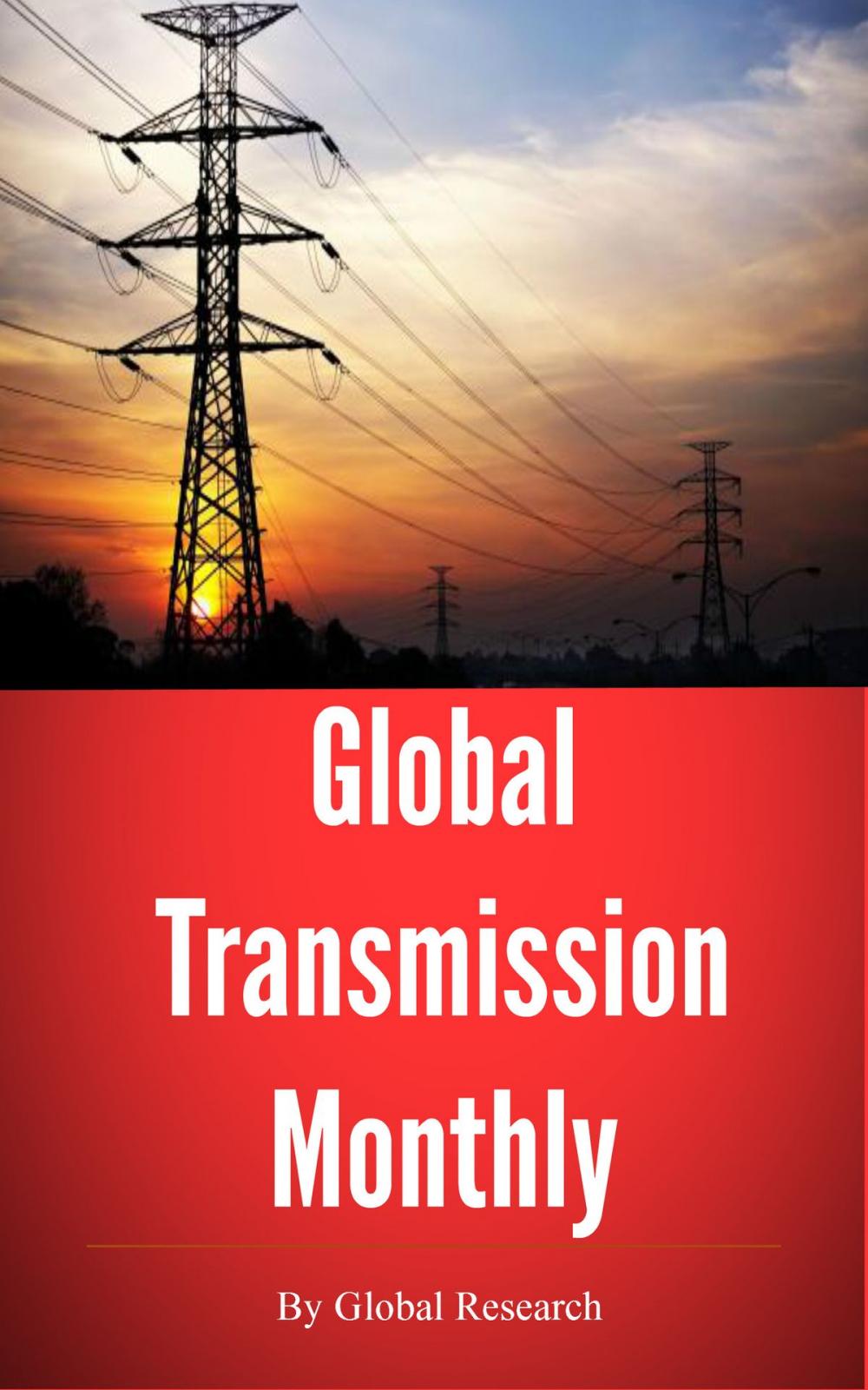 Big bigCover of Global Transmission Monthly, February 2013