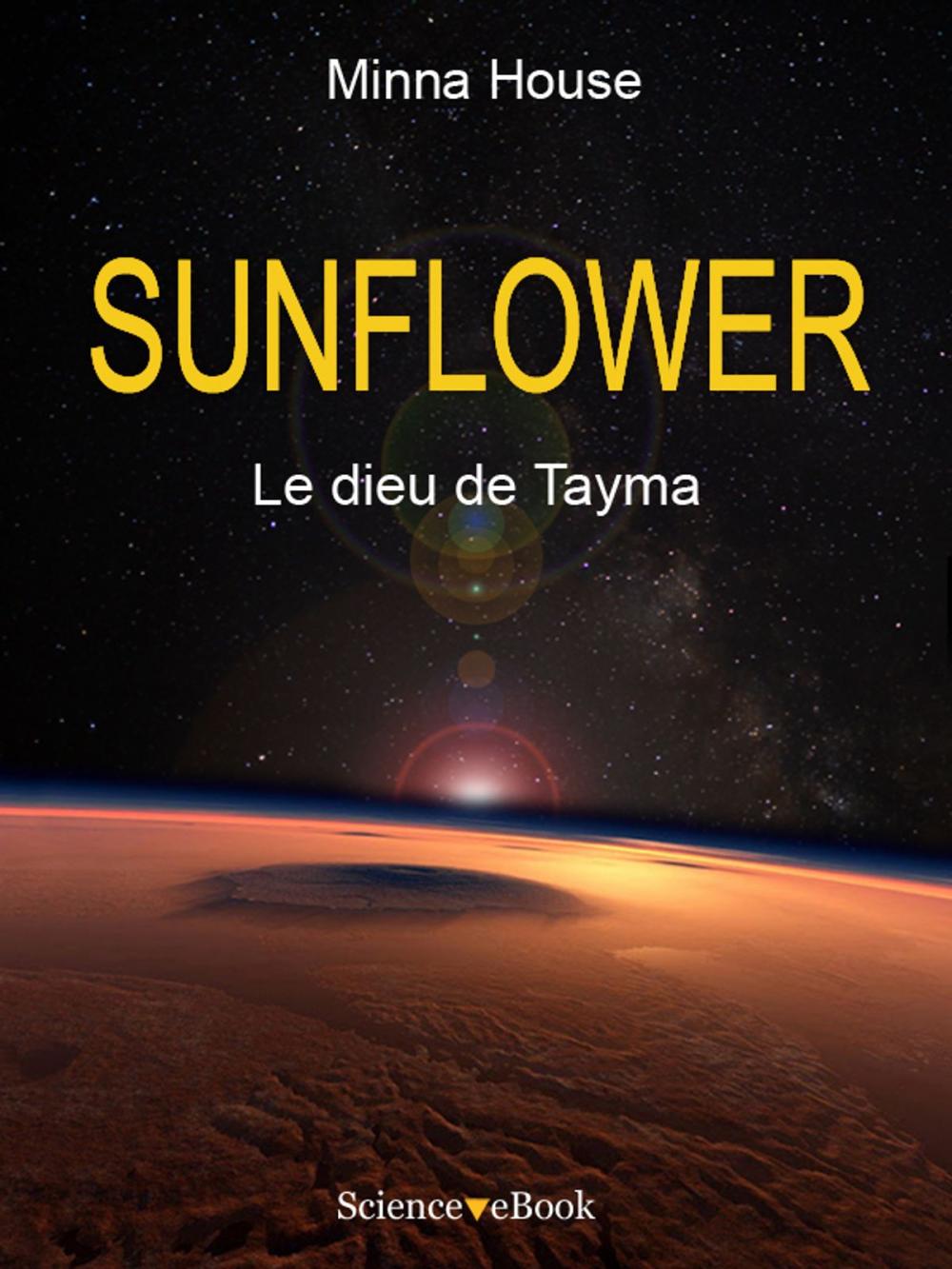 Big bigCover of SUNFLOWER - Le dieu de Tayma