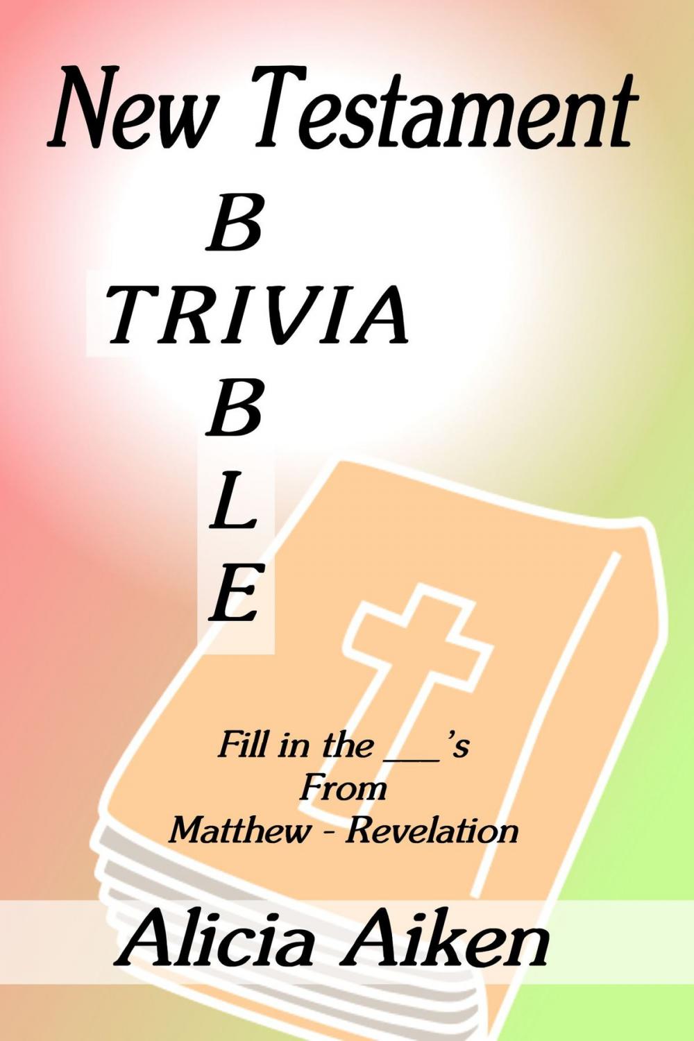 Big bigCover of New Testatment Bible Trivia From Matthew-Revelation