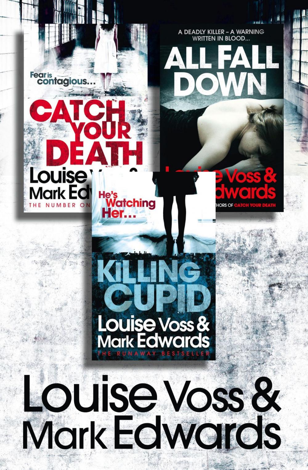 Big bigCover of Louise Voss & Mark Edwards 3-Book Thriller Collection: Catch Your Death, All Fall Down, Killing Cupid