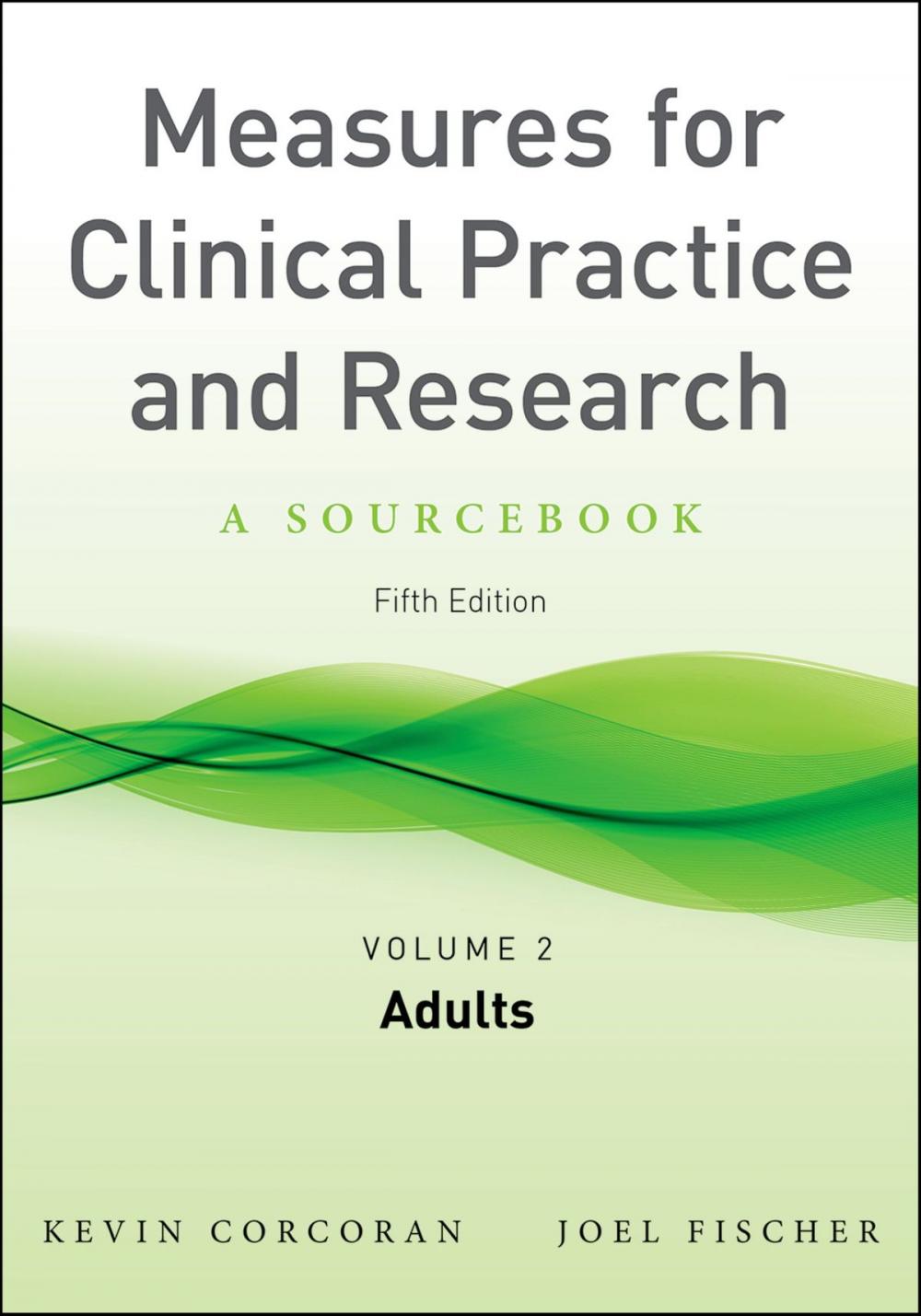Big bigCover of Measures for Clinical Practice and Research, Volume 1