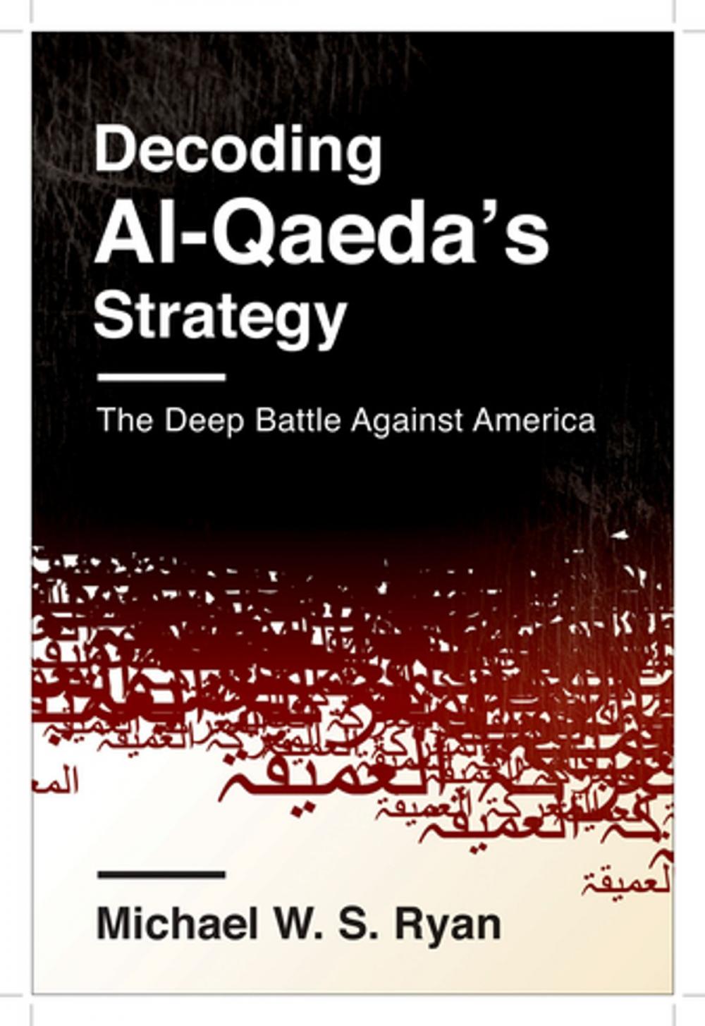Big bigCover of Decoding Al-Qaeda's Strategy
