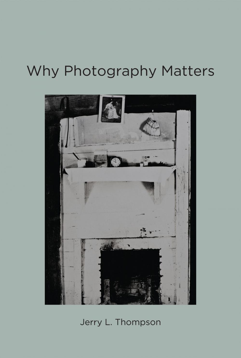 Big bigCover of Why Photography Matters