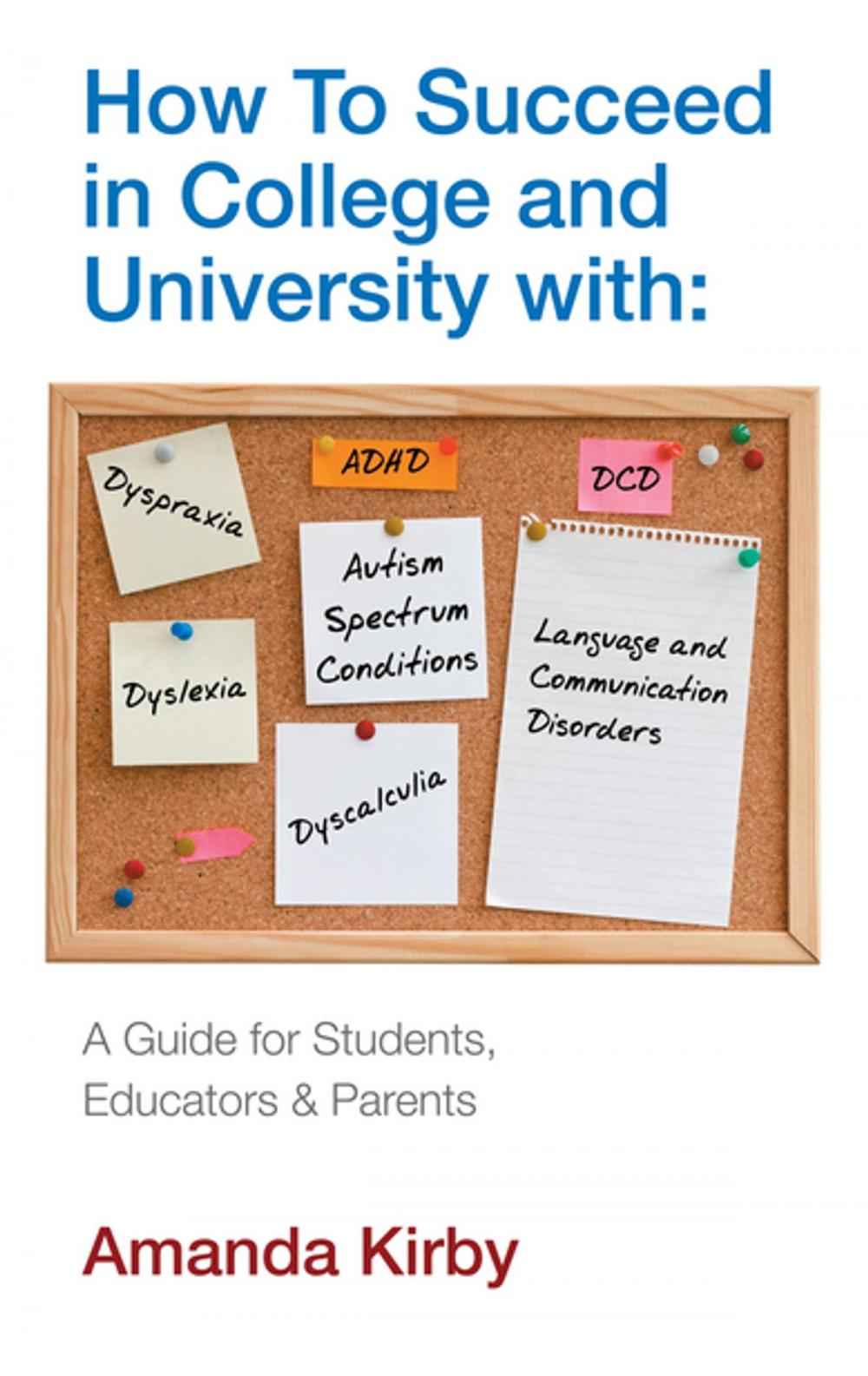 Big bigCover of How to Succeed with Specific Learning Difficulties at College and University