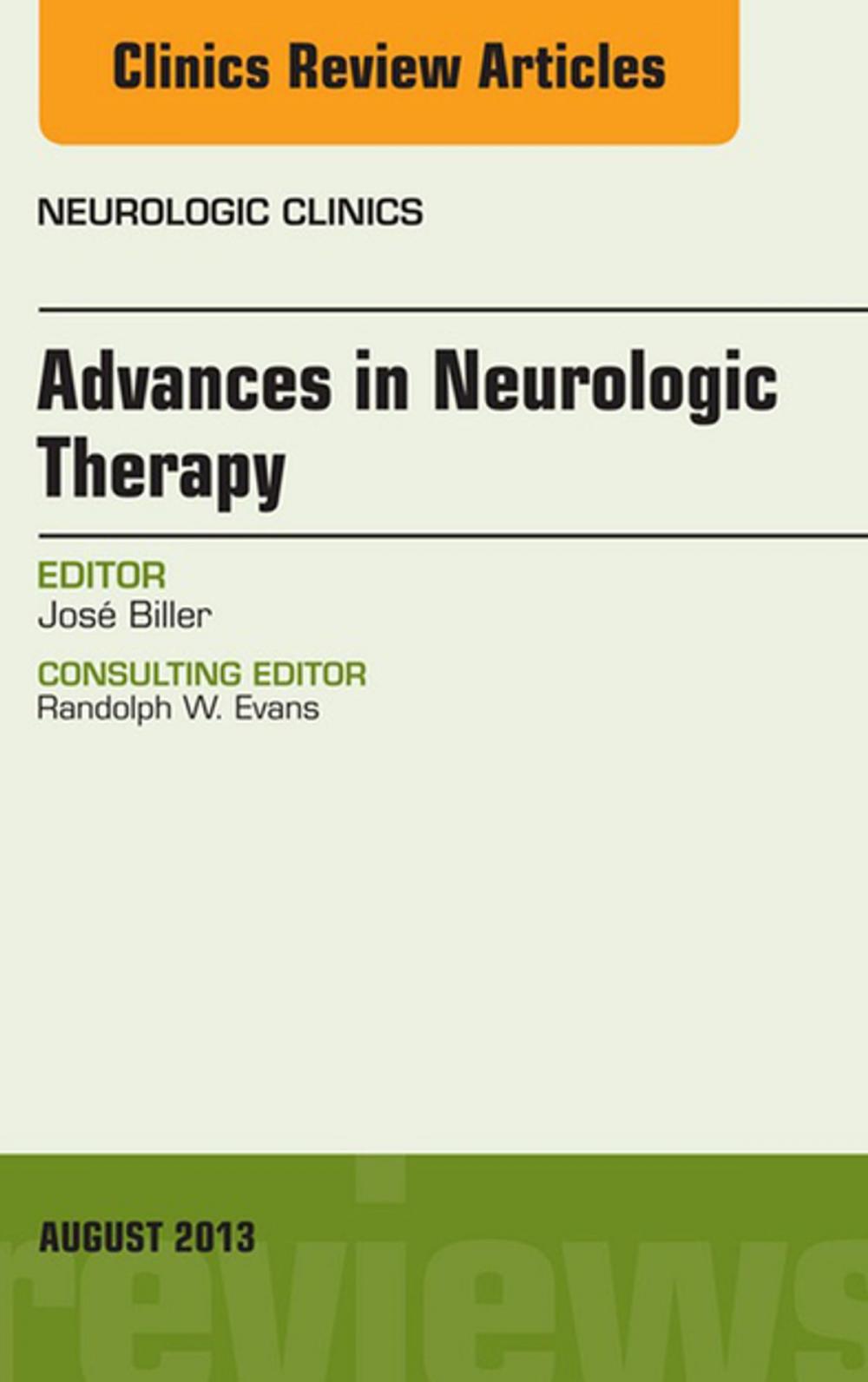 Big bigCover of Advances in Neurologic Therapy, An issue of Neurologic Clinics, E-Book