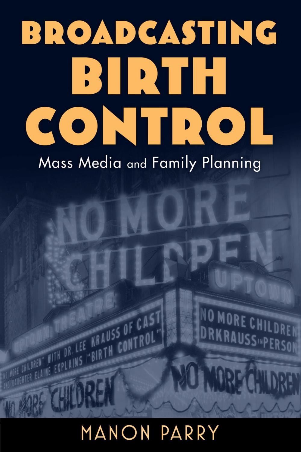 Big bigCover of Broadcasting Birth Control