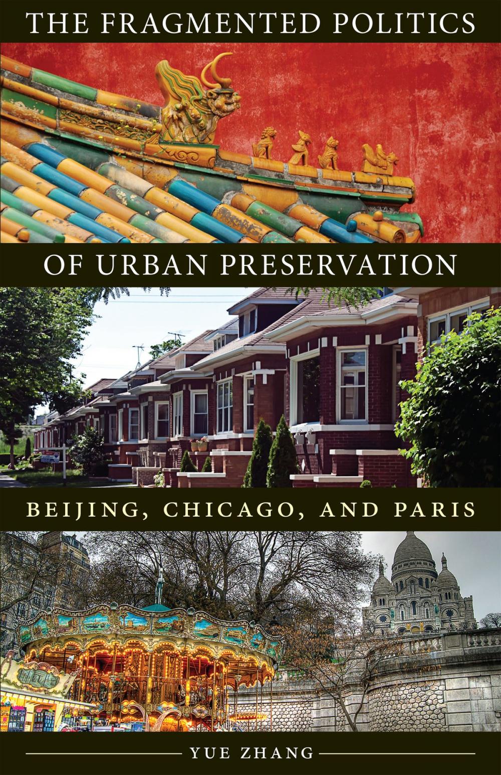 Big bigCover of The Fragmented Politics of Urban Preservation