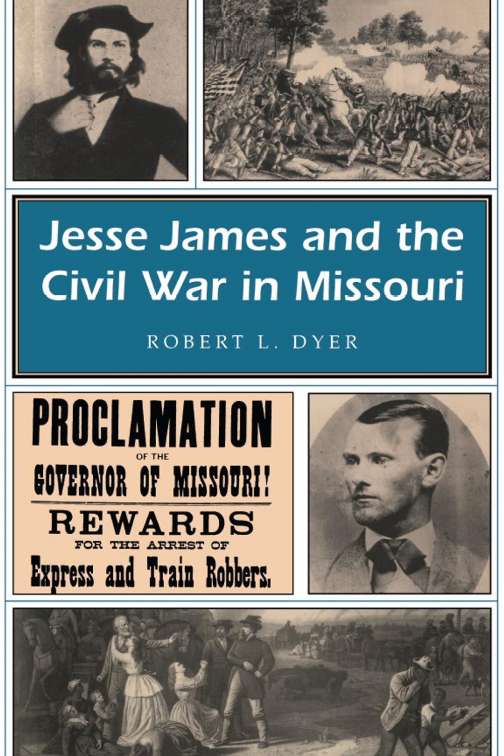 Big bigCover of Jesse James and the Civil War in Missouri